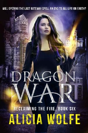 [Reclaiming the Fire 06] • Dragon War